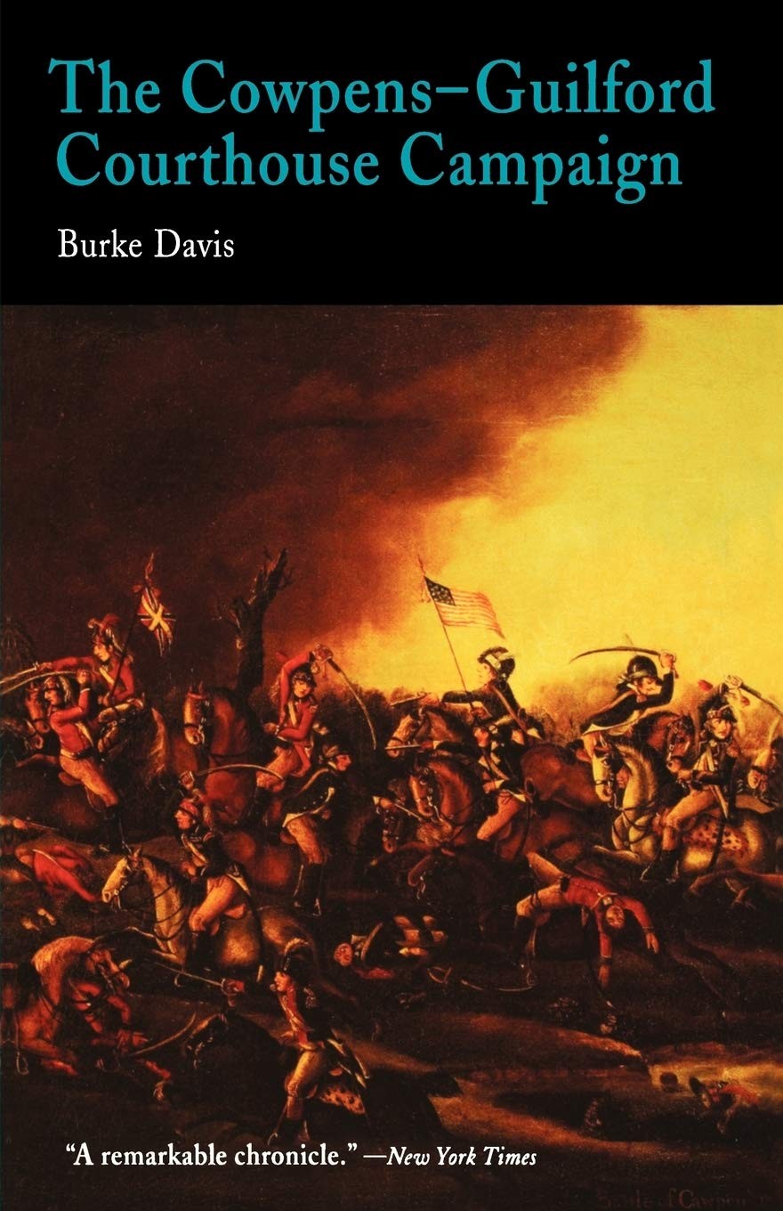 The Cowpens-Guilford Courthouse Campaign