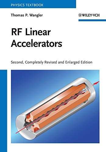 Thomas P. Wangler – RF Linear Accelerators – Paperback – K245z