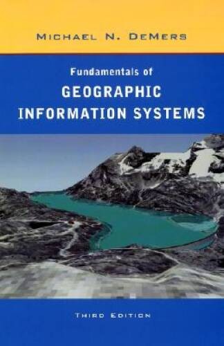 Fundamentals of Geographic Information Systems – Hardcover – GOOD