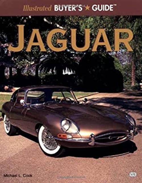 Illustrated Jaguar Buyers Guide Paperback Michael L. Cook