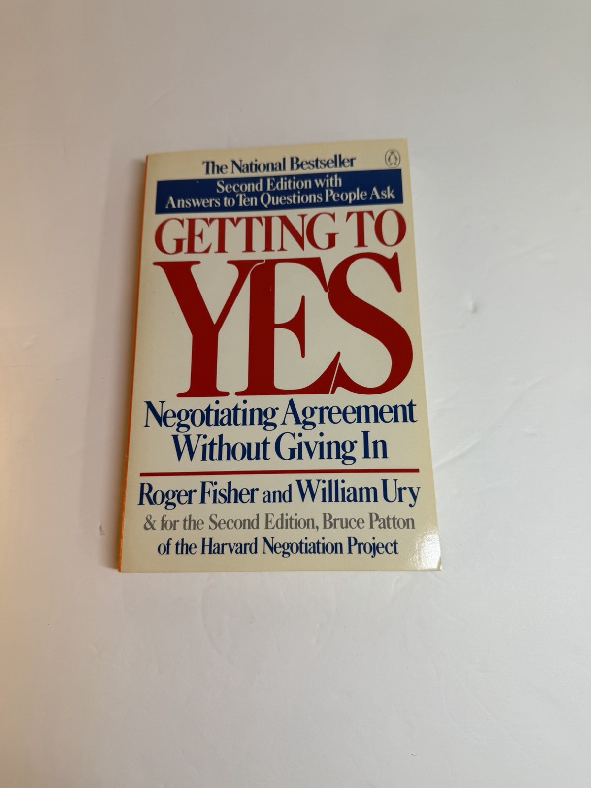 Getting To Yes – Negotiating Agreement Without Giving In, Second Edition