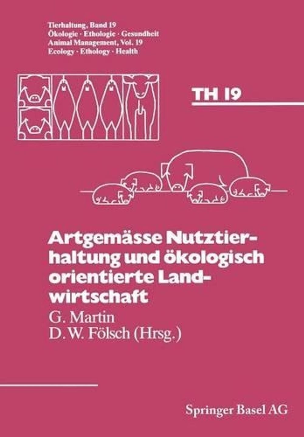 Artgemsse Nutztierhaltung und kologisch orientierte Landwirtschaft by F?LSCH (Ge