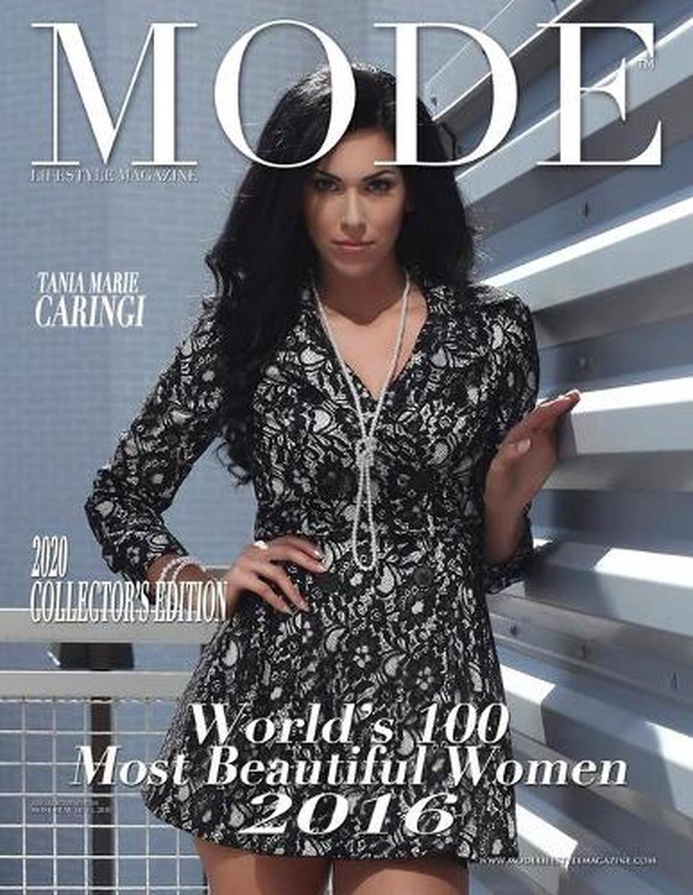 Mode Lifestyle Magazine World’s 100 Most Beautiful Women 2016: 2020 Collector’s