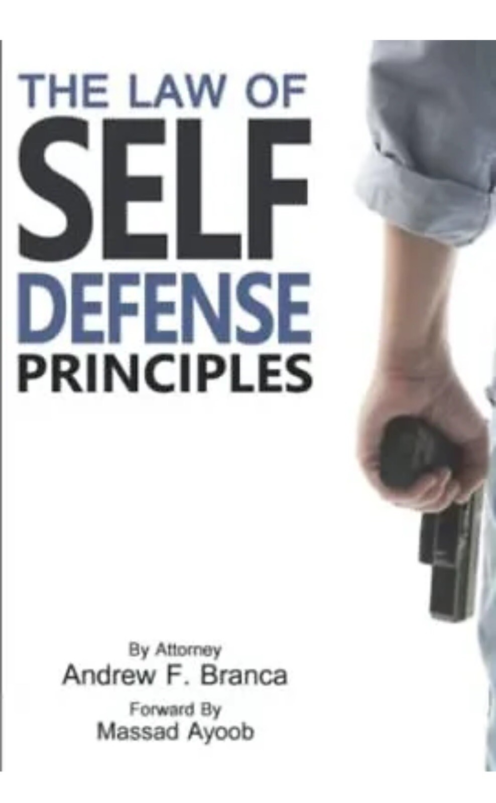👉The Law of Self Defense : Principles by Andrew Branca (2020, Trade Paperback)