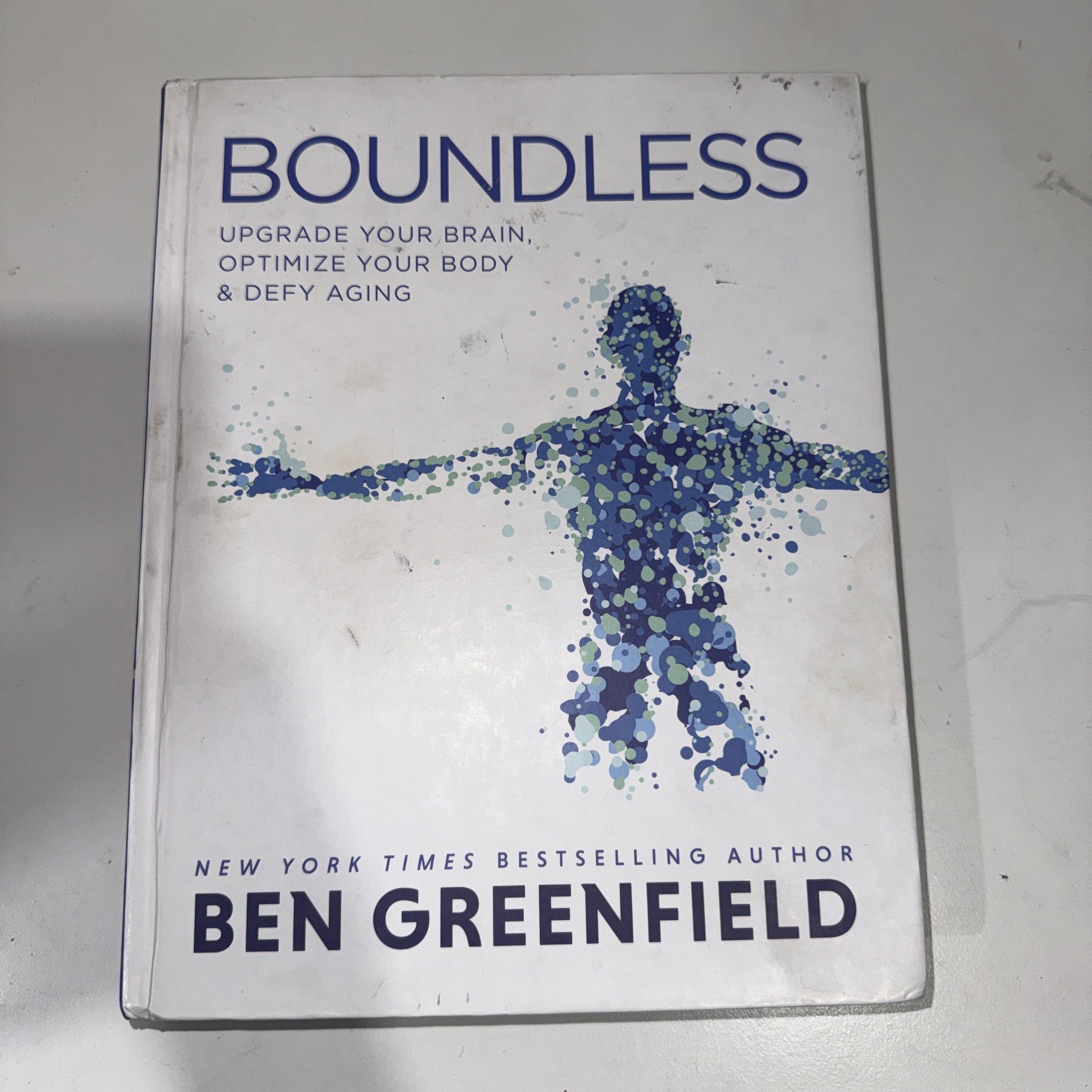 Boundless : Upgrade Your Brain, Optimize Your Body and Defy- Hardcover
