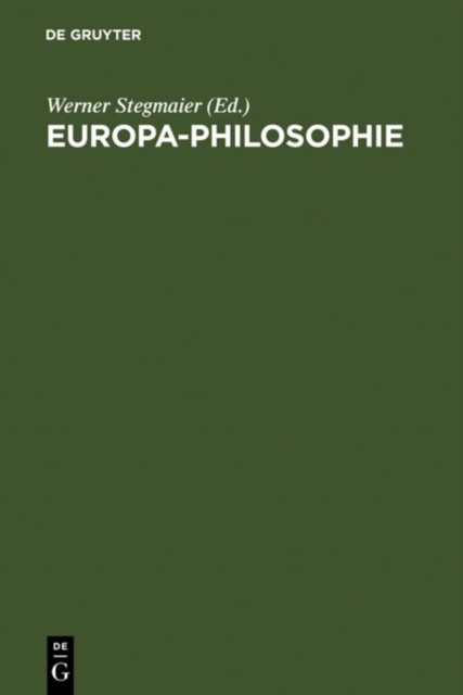 Europa-Philosophie by Werner Stegmaier HARDBACK 9783110169003