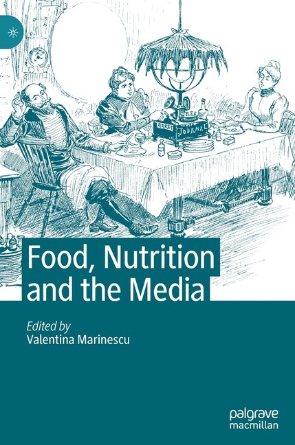 Food, Nutrition And The Media