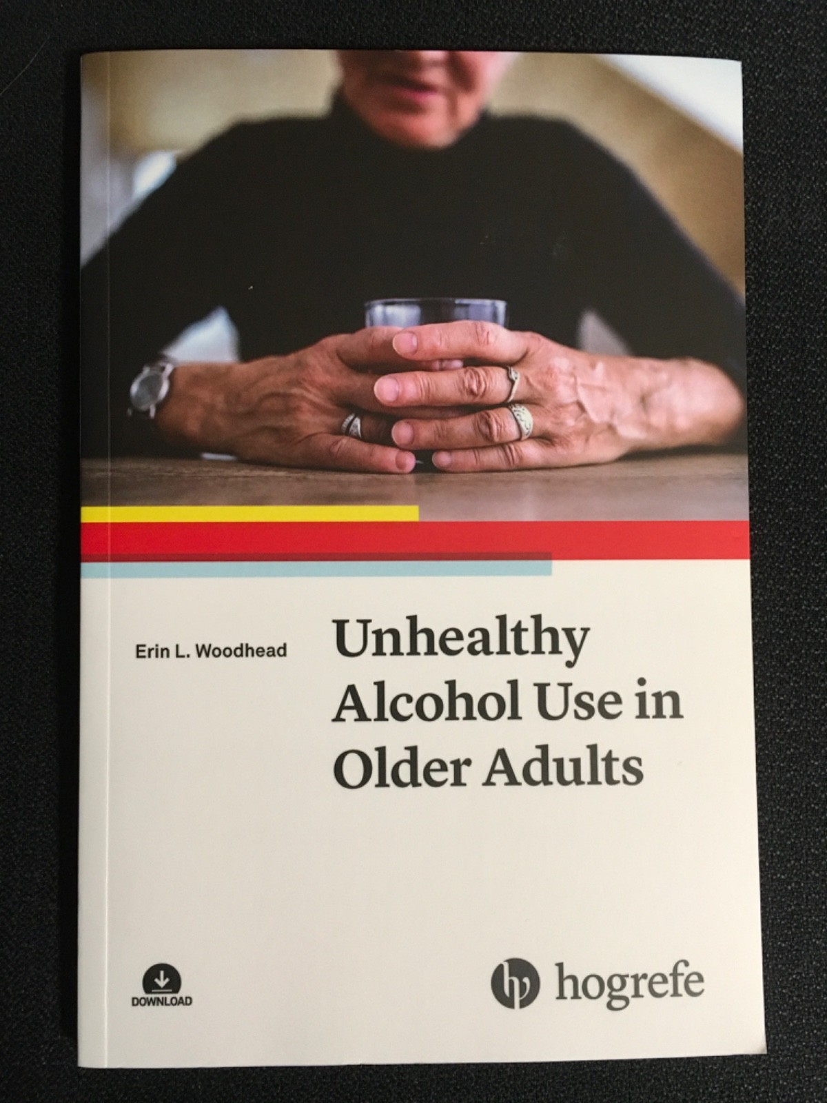 UNHEALTHY ALCOHOL USE IN OLDER ADULTS Erin Woodhead Evidence-Based Practice Ser