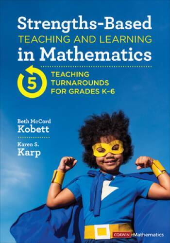 Strengths-Based Teaching and Learning in Mathematics: 5 Teaching Turnarou – GOOD