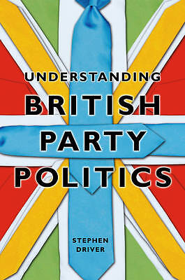 Understanding British Party Politics – 9780745640778