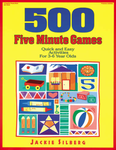 500 Five Minute Games: Quick and Easy Activities for 3-6 Year Olds – GOOD