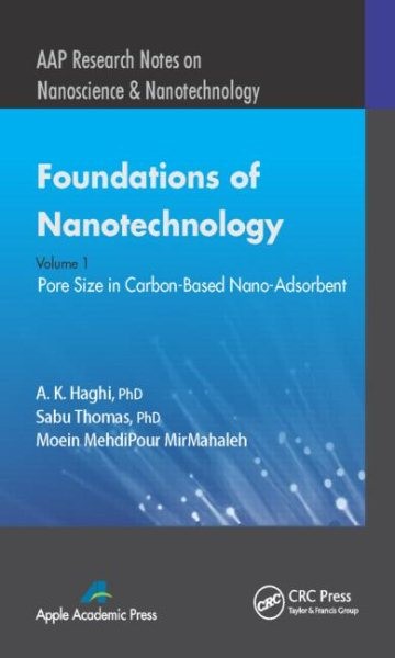 Foundations of Nanotechnology : Pore Size in Carbon-Based Nano-Adsorbents, Ha…