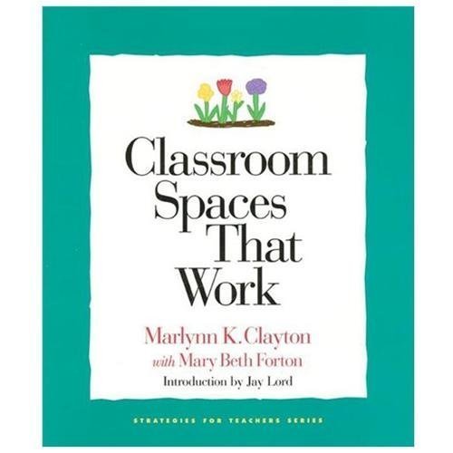 Classroom Spaces That Work – 9781892989055, paperback, Marlynn K Clayton