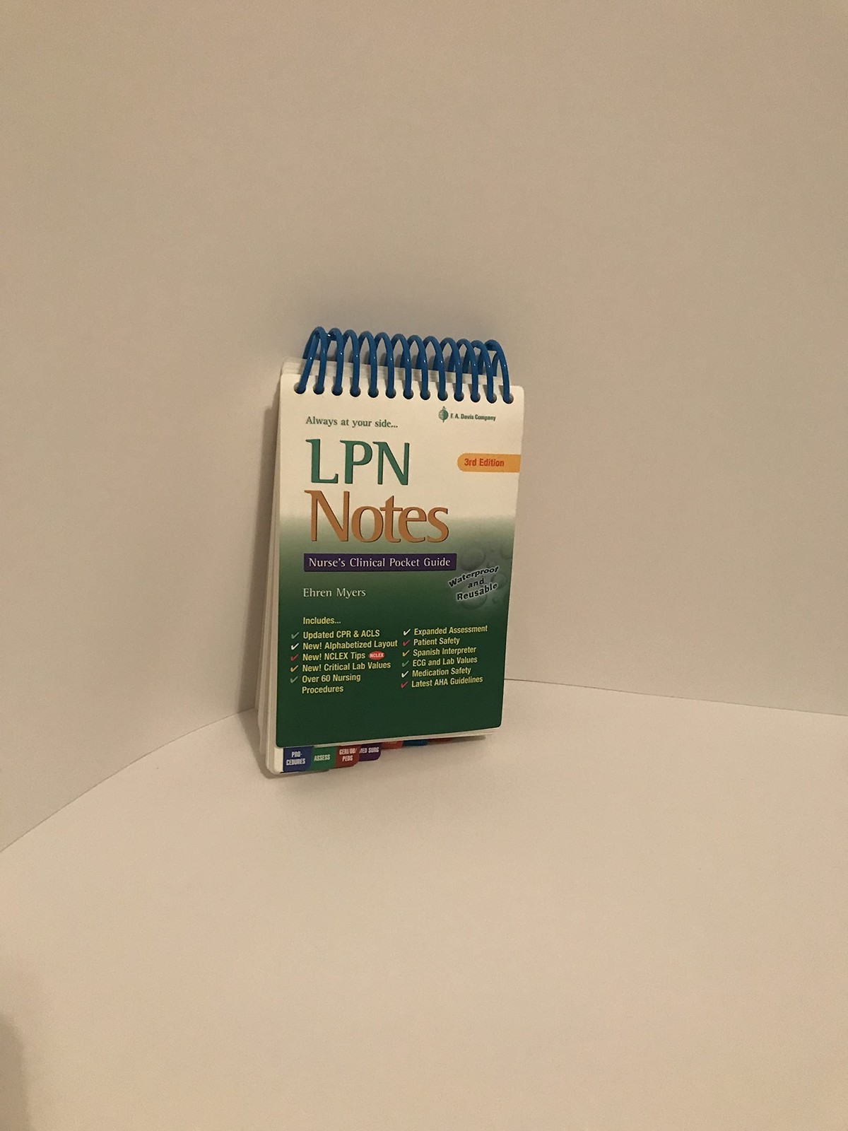 LPN Notes: Nurse’s Clinical Pocket Guide by Ehren Myers RN BSN