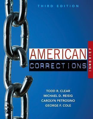 American Corrections in Brief by Michael D. Reisig, George F. Cole, Carolyn…