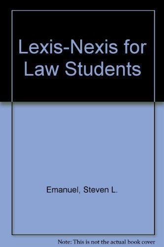 Lexis-Nexis for Law Students by Emanuel