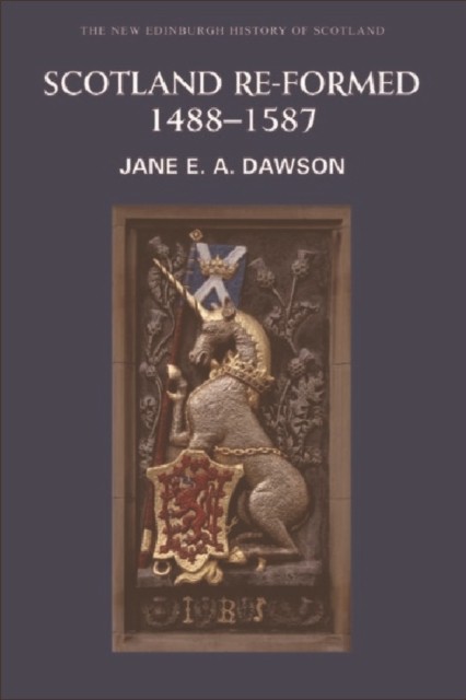 SCOTLAND REFORMED 1488-1587 by Jane E. A. Dawson Paperback Self Help Business