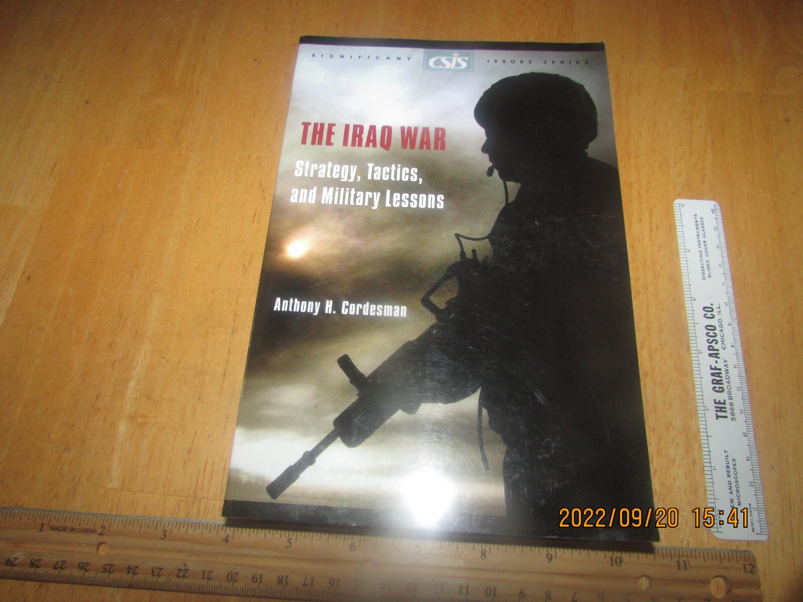 The Iraq War : Strategy, Tactics, and Military Lessons by Anthony H. Cordesman