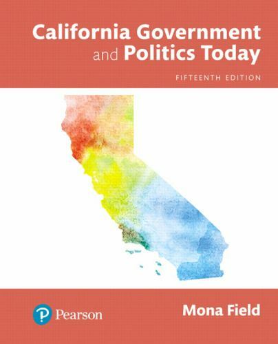 California Government and Politics Today by Mona Field (2017, Ringbound)