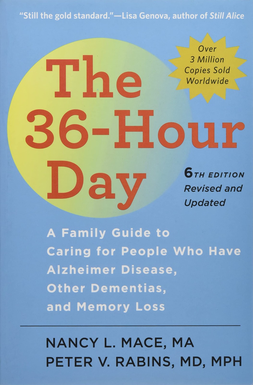 The 36-Hour Day: A Family Guide to Caring for People Who Have Alzheimer Dise…