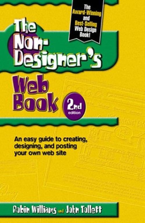 The Non-Designer’s Web Book : An Easy Guide to Creating, Designin