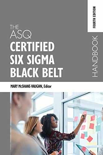 The ASQ Certified Six Sigma – Hardcover, by McShane-Vaughn Mary – Very Good