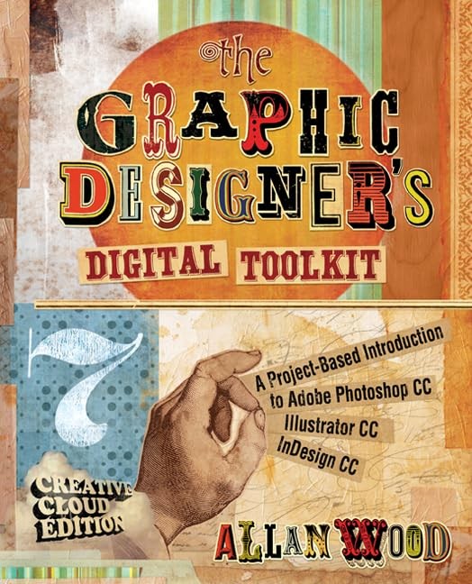 The Graphic Designer’s Digital Toolkit:…, Wood, Allan