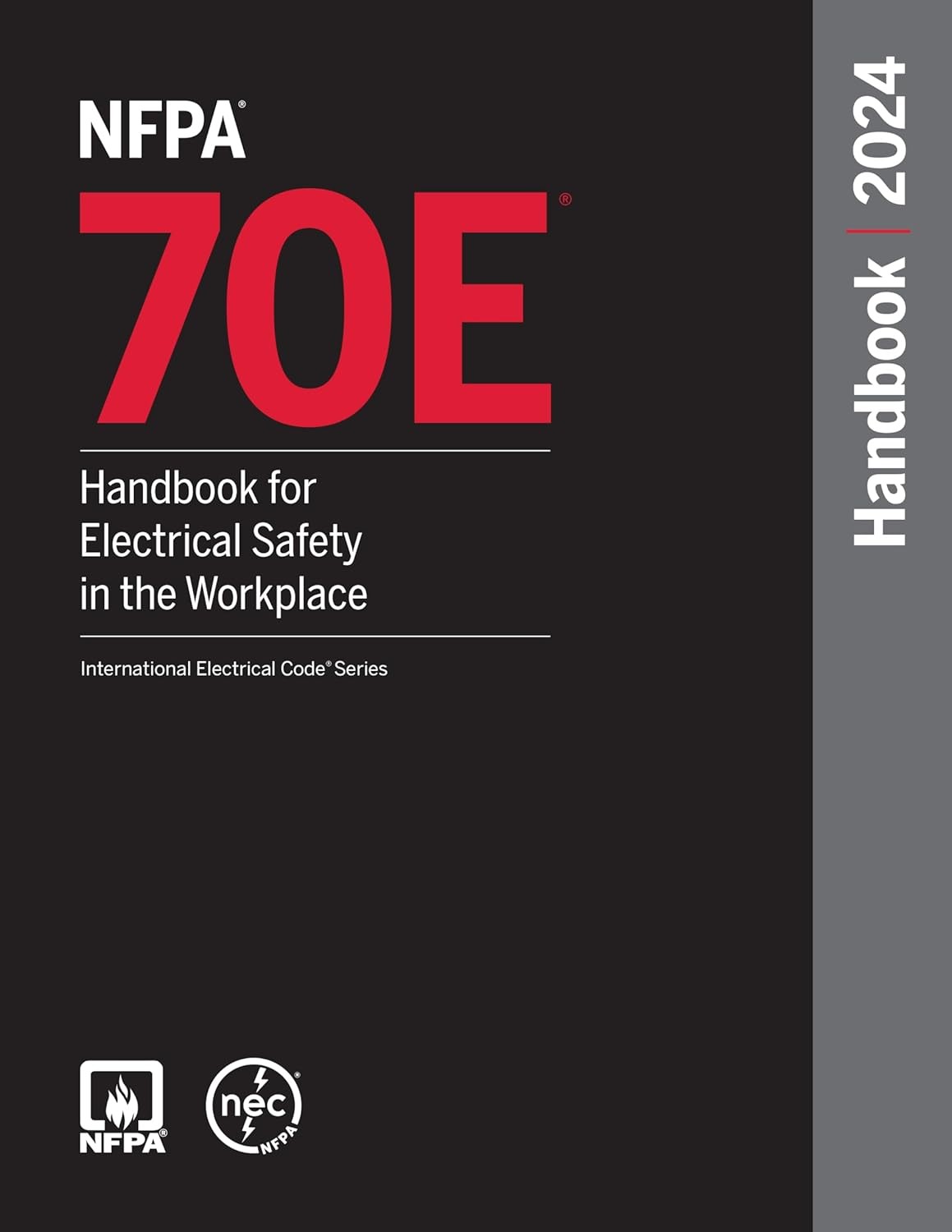 NFPA 70E, Handbook for Electrical Safety in the Workplace, 2024 Edition Hardback