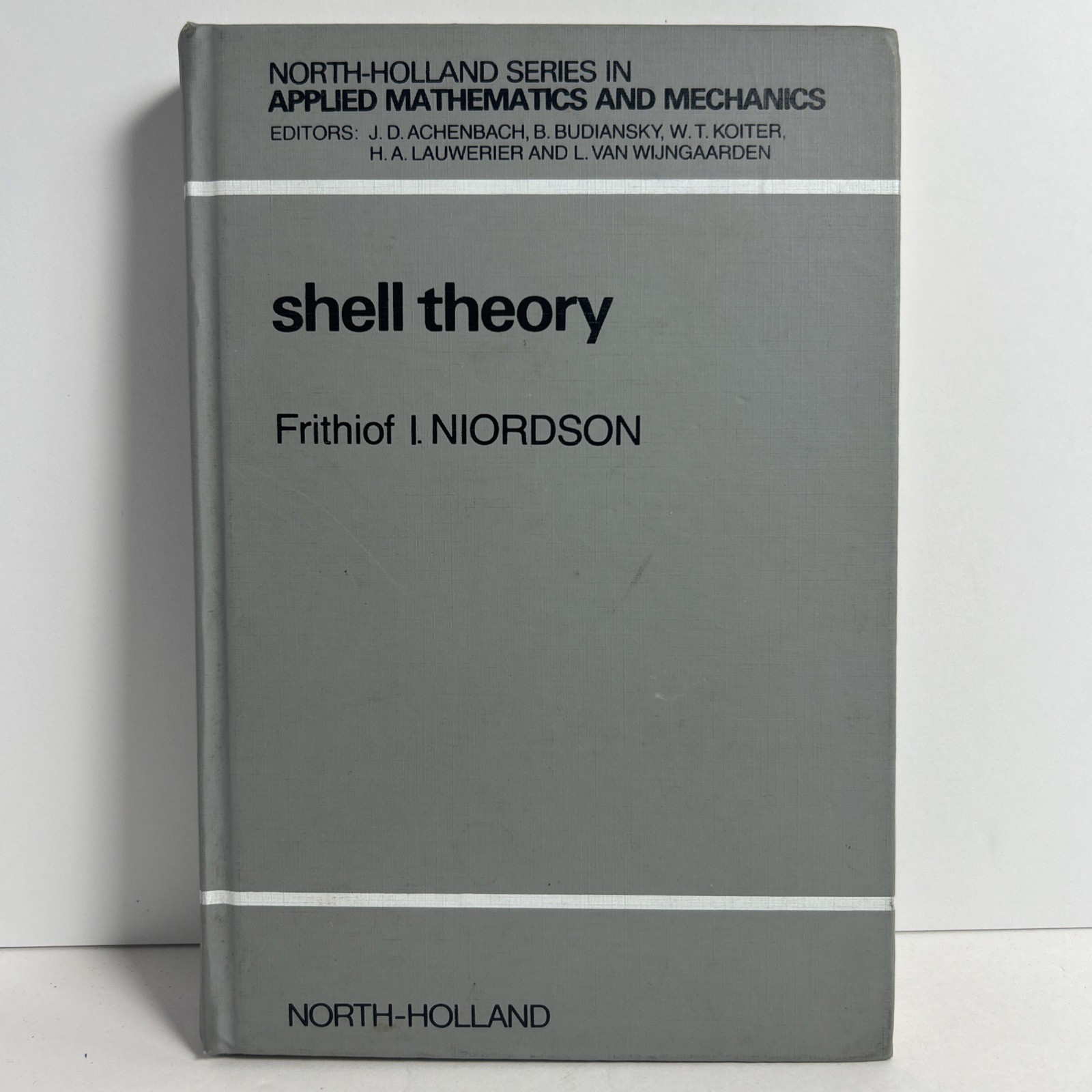 Shell Theory Vol 29 F. Niordson North-Holland Mathematics Mechanics Hardcover
