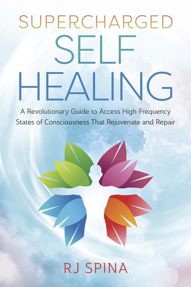 Supercharged Self-Healing: A Revolutionary Guide to Access High-Frequency St…