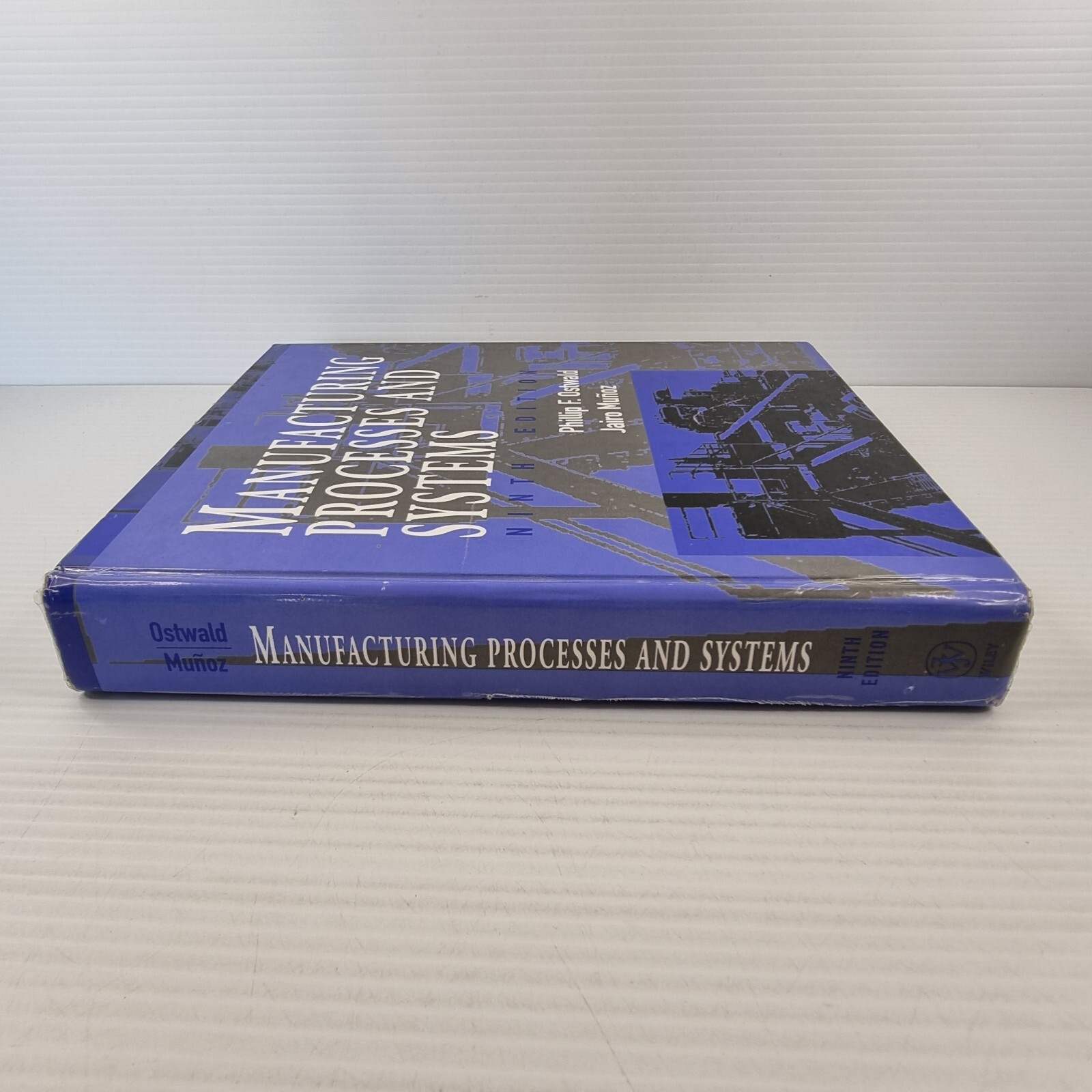 Manufacturing Processes and Systems, Hardback by Ostwald, Phillip F.; Munoz,