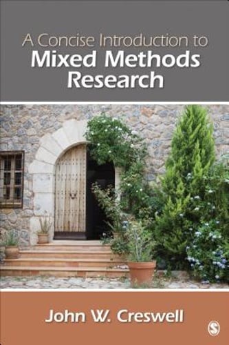 A Concise Introduction to Mixed Methods Research by John W Creswell: Used