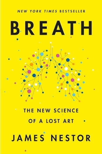James Nestor Breath (Hardback)