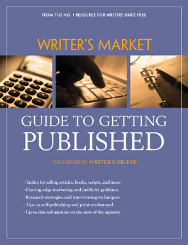 Writers Market Guide to Getting Published – Paperback – GOOD