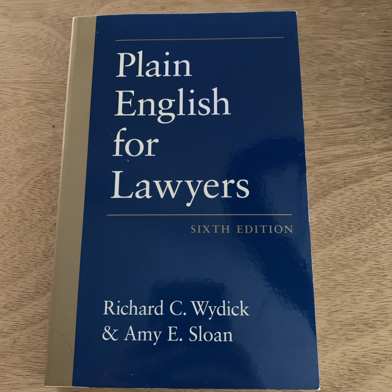 Plain English for Lawyers by Amy E. Sloan & Richard C. Wydick 2019