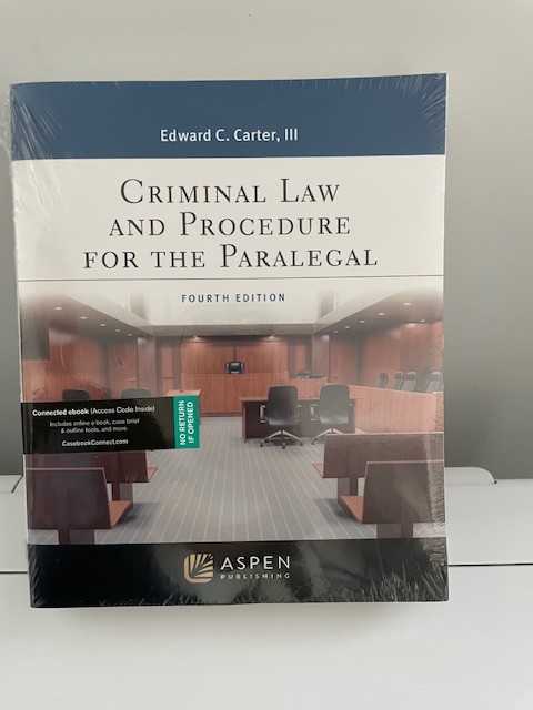 Criminal Law and Procedure for the Paralegal 4th edition