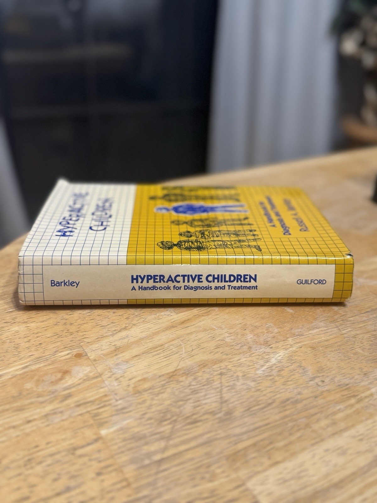 Hyperactive Children: A Handbook for Diagnosis &Treatment by Russell A.Barkley