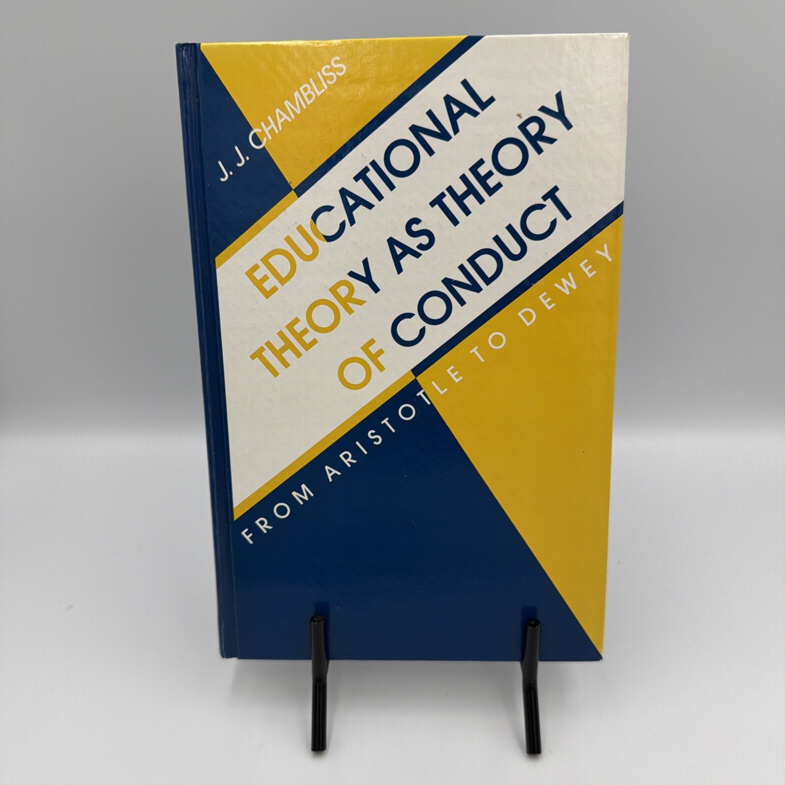Educational Theory As Theory of Conduct: From Aristotle to Dewey By JJ Chambliss