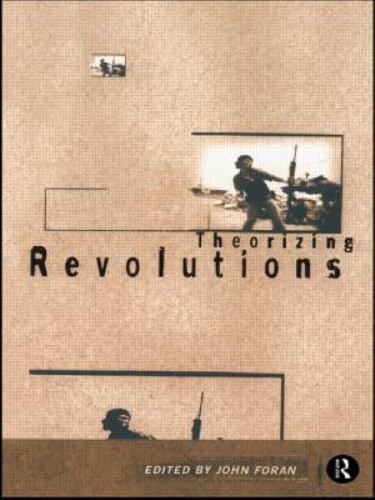 Theorizing Revolutions by John Foran (1997, Uk-B Format Paperback)