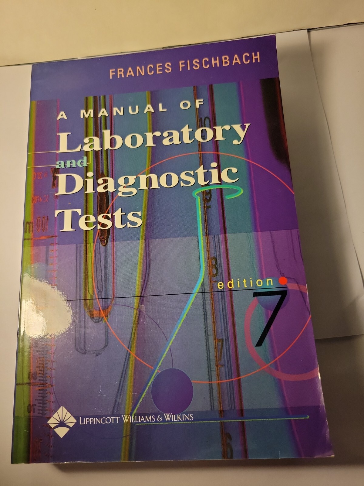 Pocket Notebook Ser.: A Manual of Laboratory and Diagnostic Tests by Frances…
