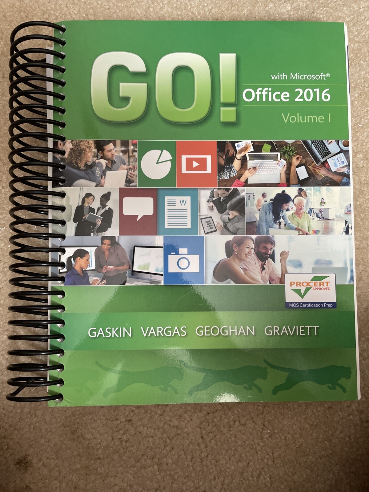 GO! for Office 2016 Ser.: GO! with Office 2016, Volume 1 by Alicia Vargas,…