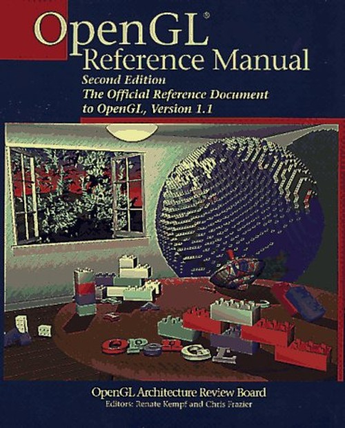 The Reference Manual : The Official Reference Document to OpenGL