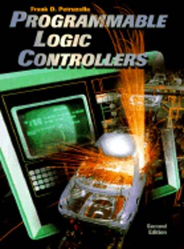 Programmable Logic Controllers by Frank D Petruzella: Used