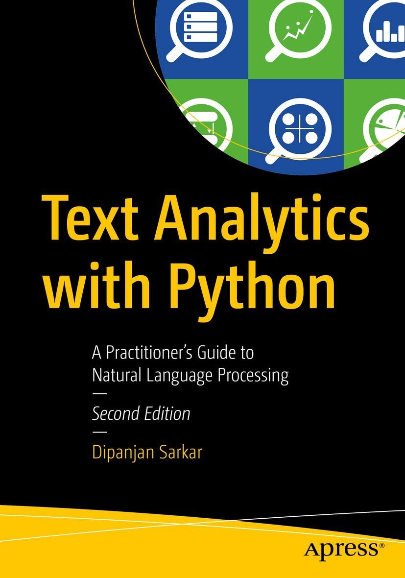 Text Analytics with Python: A Practitioner’s Guide to Natural …