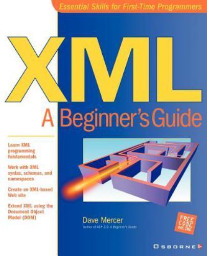 XML : A Beginner’s Guide Paperback Dave Mercer