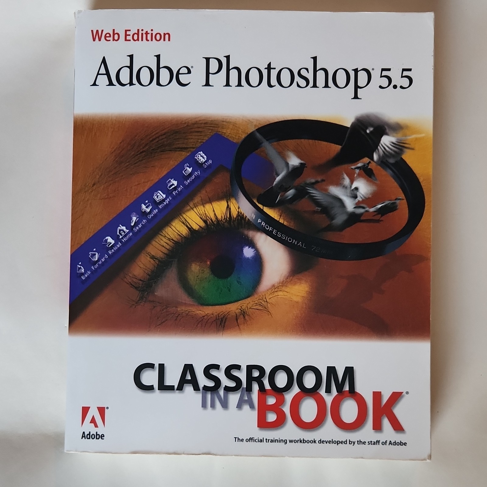Adobe Photoshop 5.5 Classroom in a Book Web Edition Includes CD w/Lesson Files