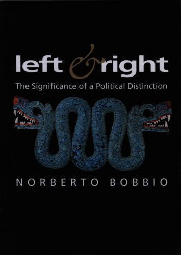 Left and Right : The Significance of a Political Distinction, Paperback by Bo…