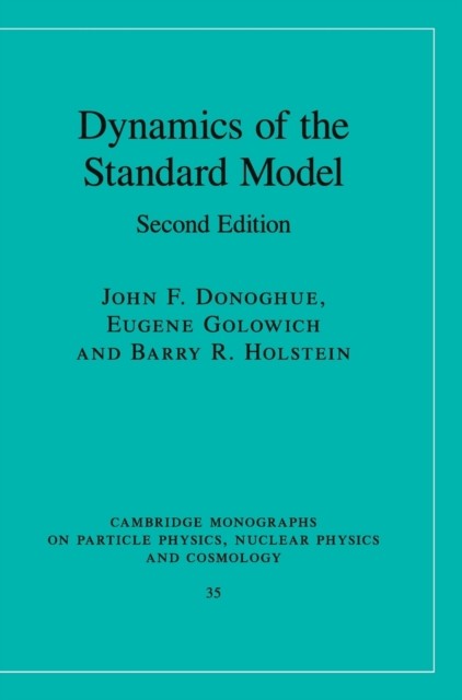 Donoghue – Dynamics of the Standard Model – New hardback or cased book – X555z