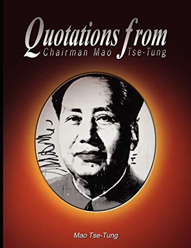 Quotations From Chairman Mao Tse-Tung By Mao Tse-Tung