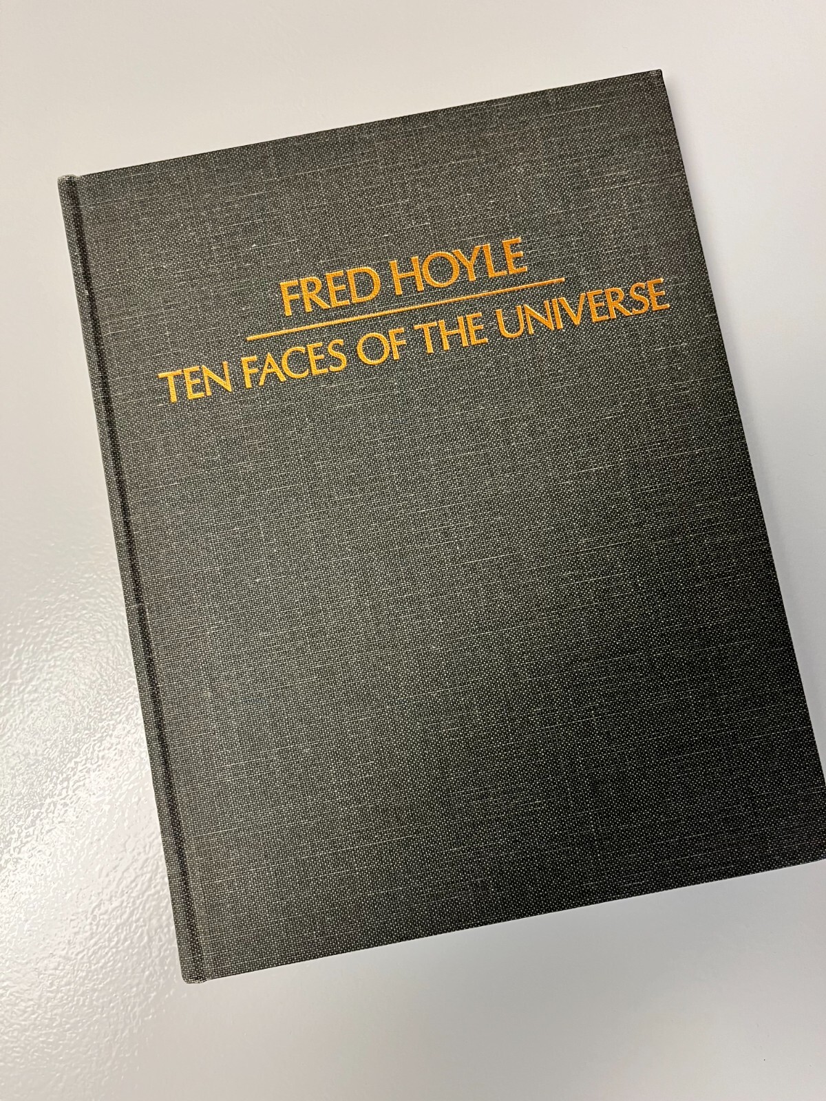 Ten Faces of the Universe (Hard Cover Reference)